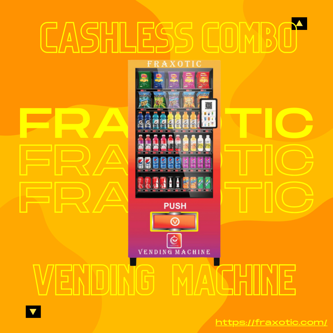 Fraxotic Automatic Beverage Vending Machines