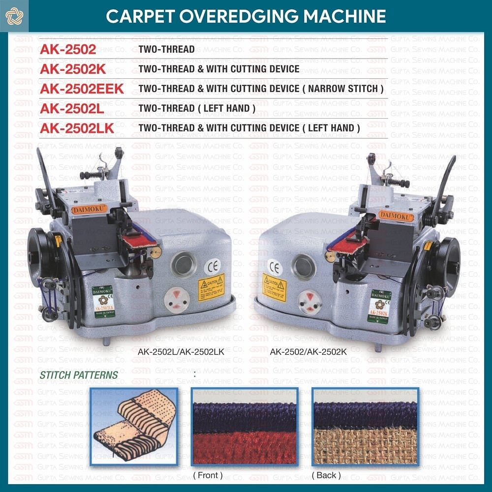 DAIMOKU Carpet Overedging Machine AK-2502 / AK-2502K / AK-2502EEK / AK-2502L /  AK-2502LK